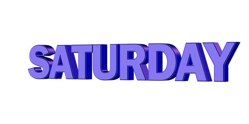 Saturday 7 saturday